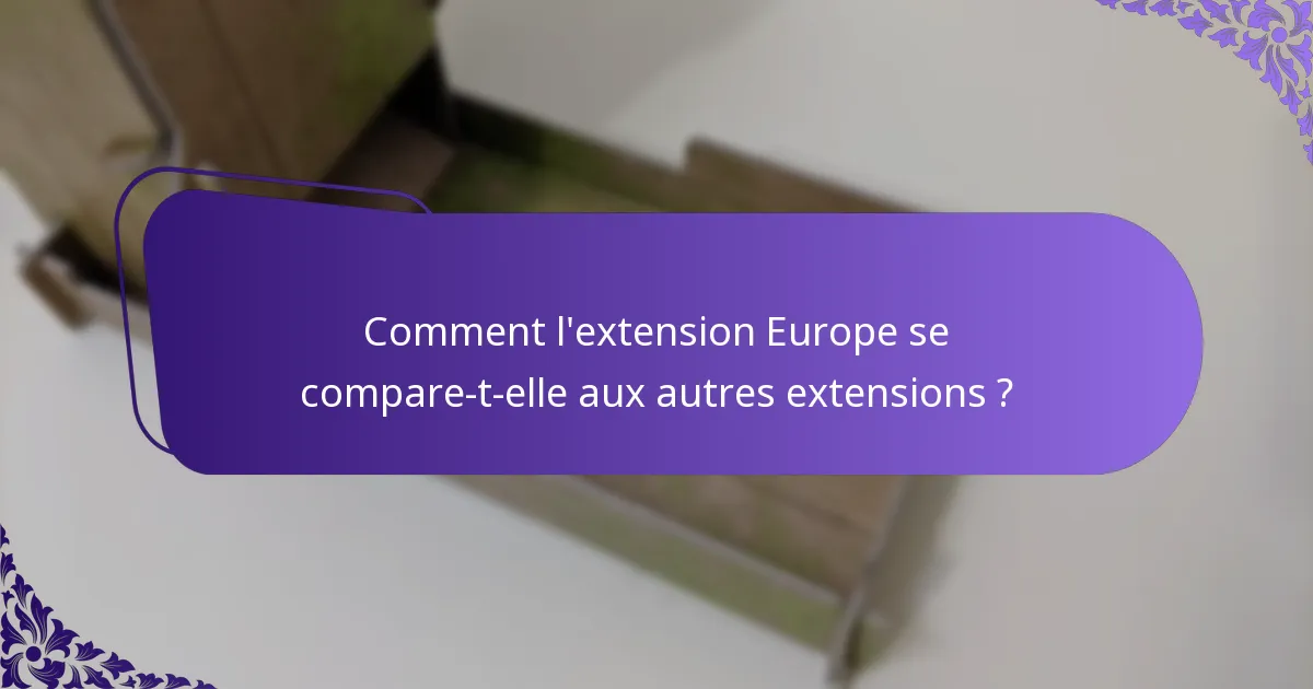 Quelles cartes uniques sont introduites dans l’extension Europe ?