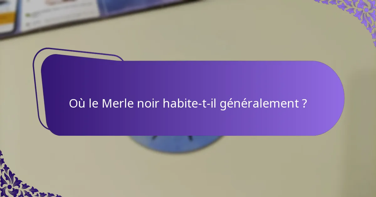Comment le Merle noir se reproduit-il ?