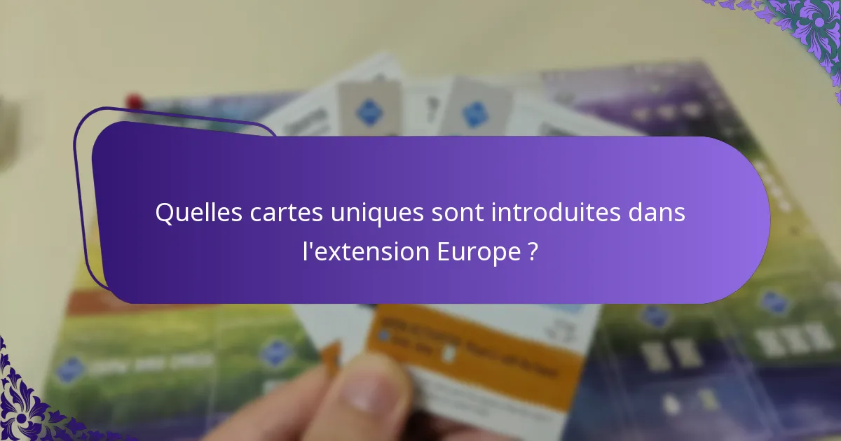 Quels changements de gameplay accompagnent l’extension Europe ?