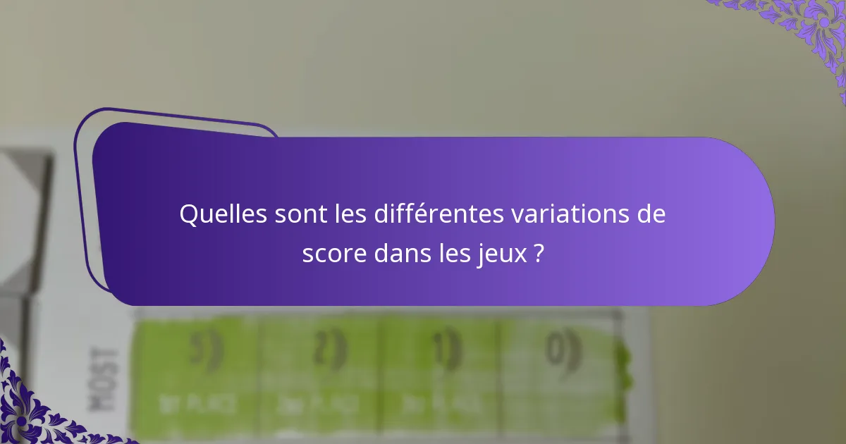 Comment le scoring peut-il être ajusté pour le jeu décontracté ?