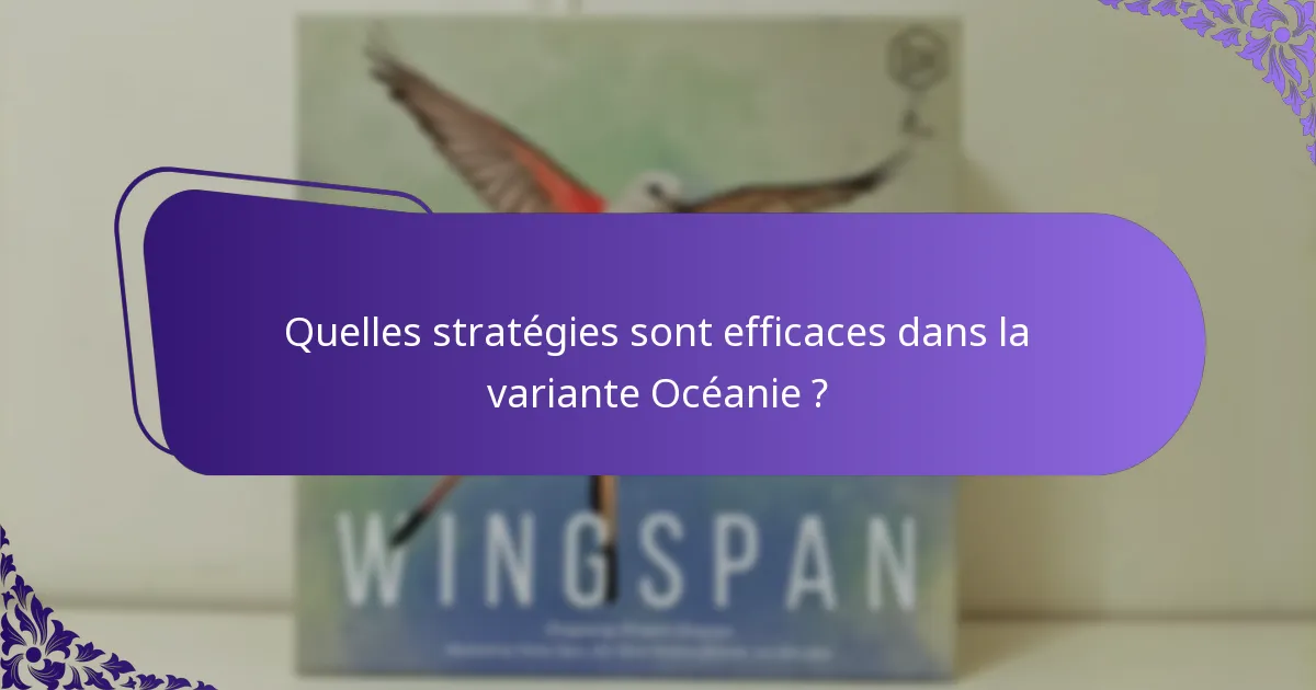 Quelles stratégies sont efficaces dans la variante Océanie ?