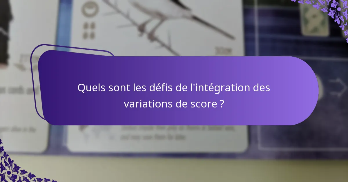 Comment les concepteurs de jeux peuvent-ils mettre en œuvre des variations de score ?